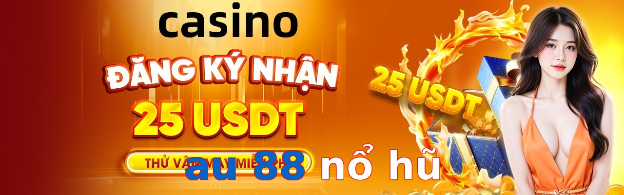 au 88 nổ hũ